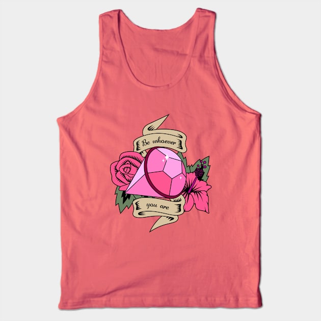 Be Whoever You Are Tank Top by SlothgirlArt